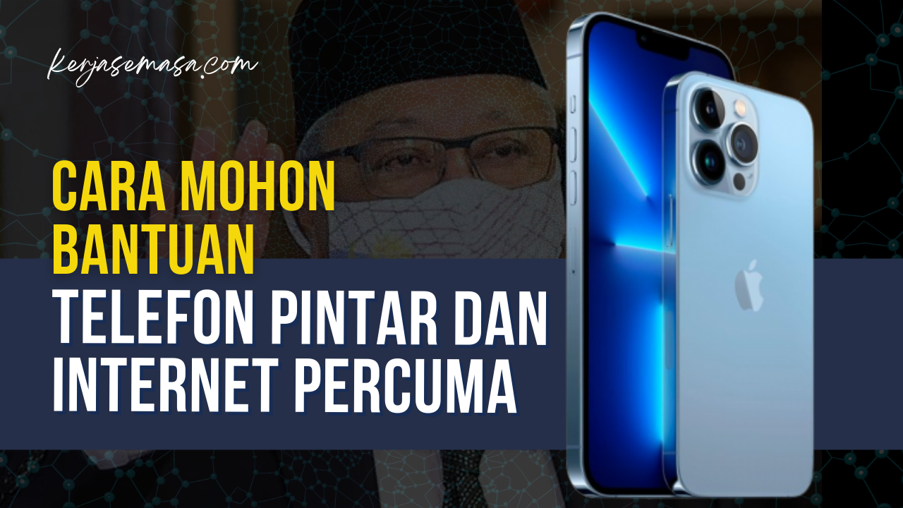 Bantuan Telefon Pintar Dan Internet Secara Percuma keluarga malaysia