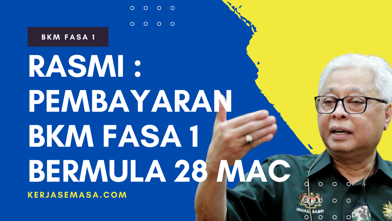 RASMI : Pembayaran Fasa 1 BKM Bermula Pada 28 April RASMI : Pembayaran Fasa 1 BKM Bermula Pada 28 April