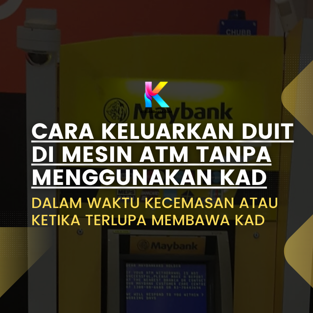 Cara Mudah Keluarkan Duit Di Mesin ATM Tanpa Menggunakan Kad Cara Mudah Keluarkan Duit Di Mesin ATM Tanpa Menggunakan Kad