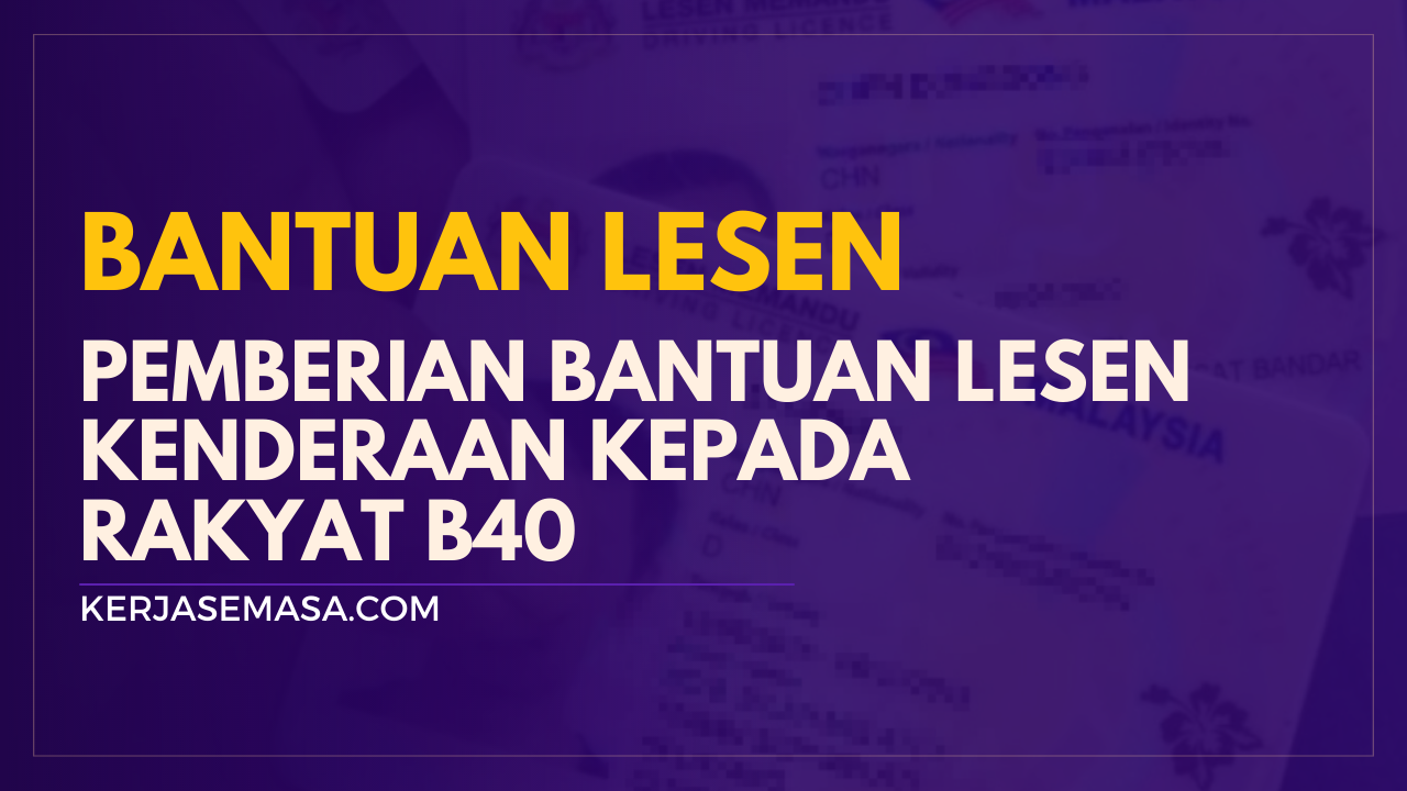 Bantuan Lesen Yang Ramai Orang Tidak Tahu