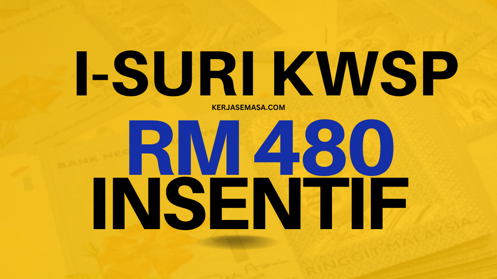 I-SURI KWSP : INSENTIF KEWANGAN RM 480