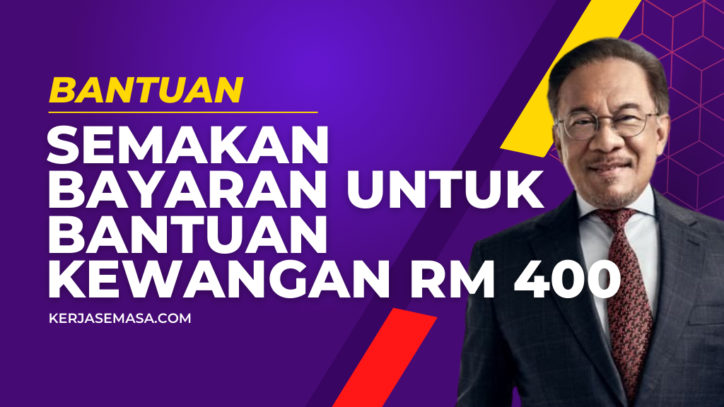 Semakan Bayaran Untuk Bantuan Kewangan RM 400