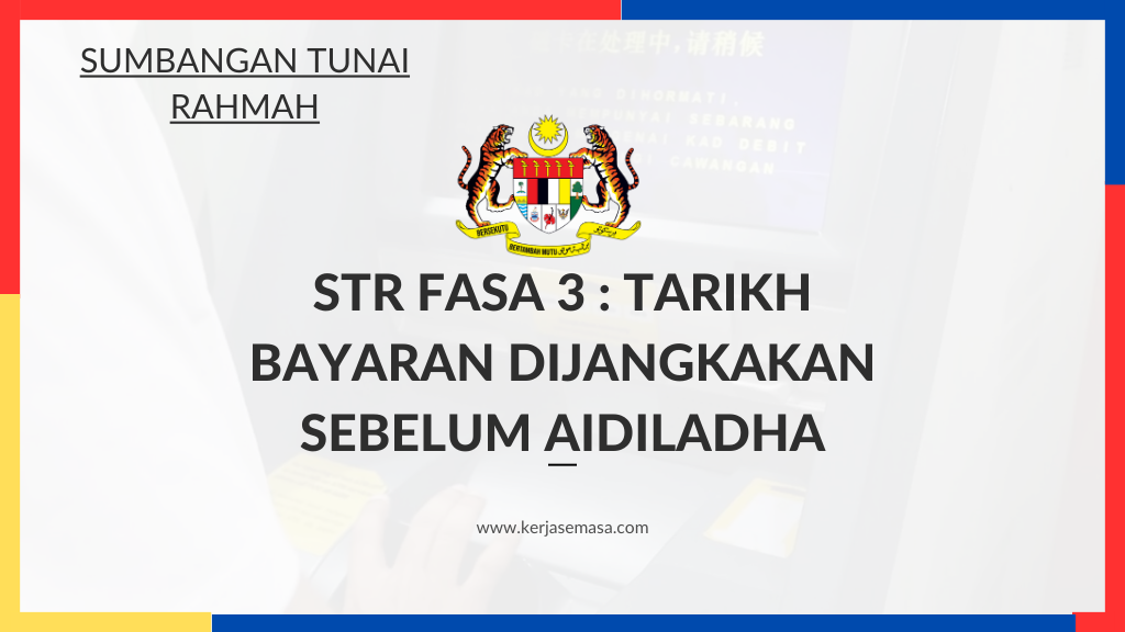 STR Fasa 3 : Tarikh bayaran dijangkakan sebelum Aidiladha