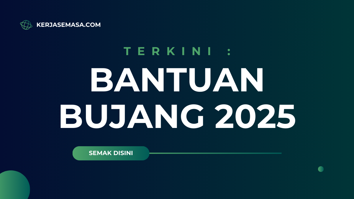 Bantuan Bujang 2025