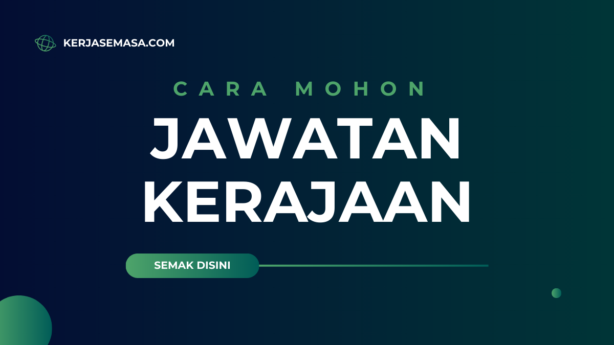 Cara Mohon Jawatan Kosong Kerajaan : Semak Sekarang