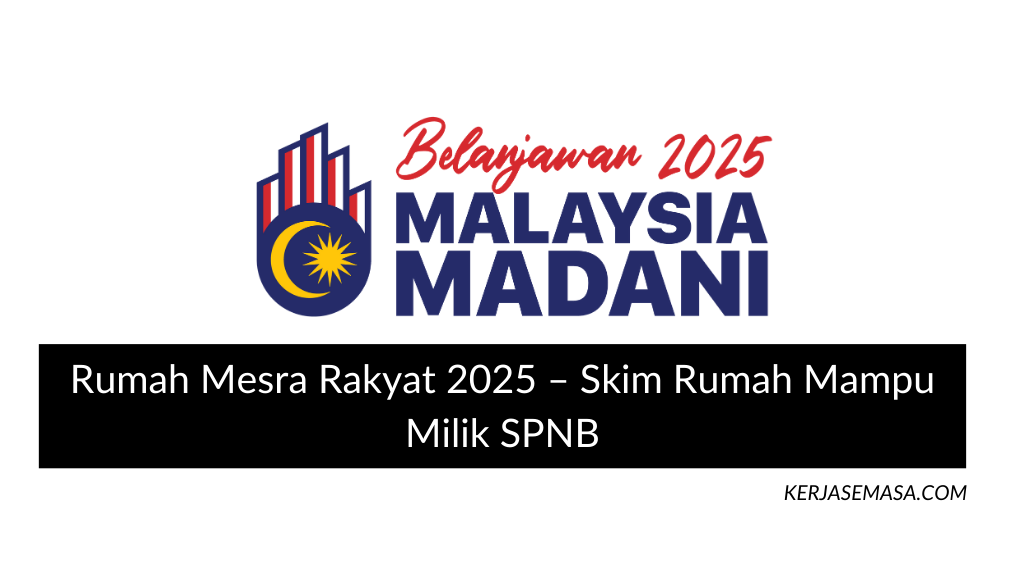 Rumah Mesra Rakyat 2025 – Skim Rumah Mampu Milik SPNB