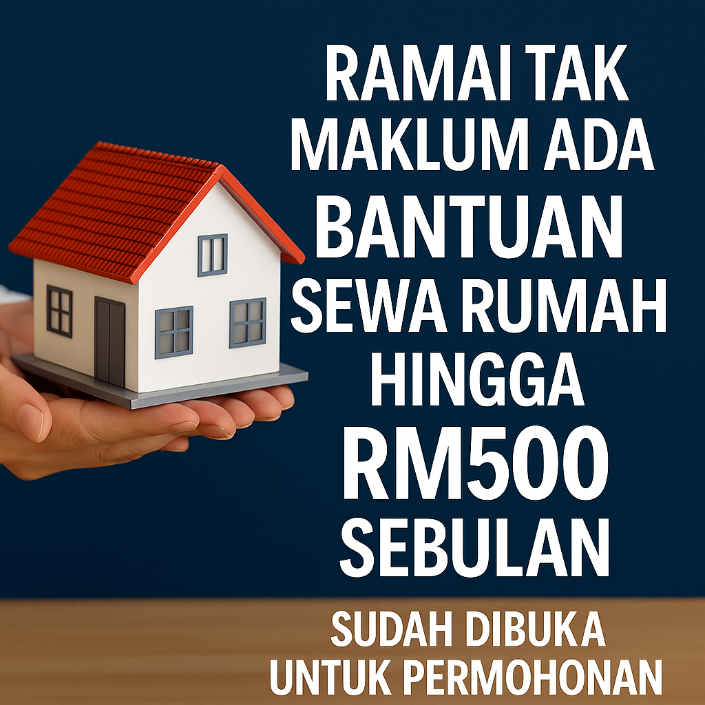 Ramai Tak Maklum Ada Bantuan Sewa Rumah Hingga RM500 Sebulan – Sudah Dibuka Untuk Permohonan