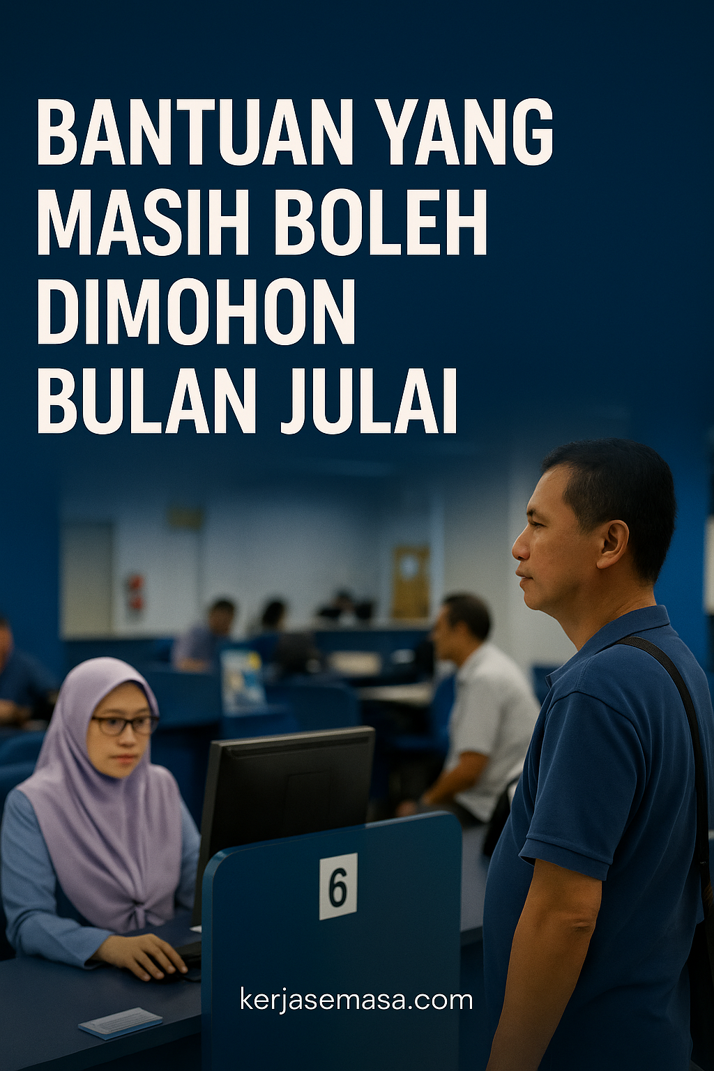 Bantuan Yang Masih Boleh Dimohon Bulan Julai – Ramai Masih Tak Tahu Mereka Layak