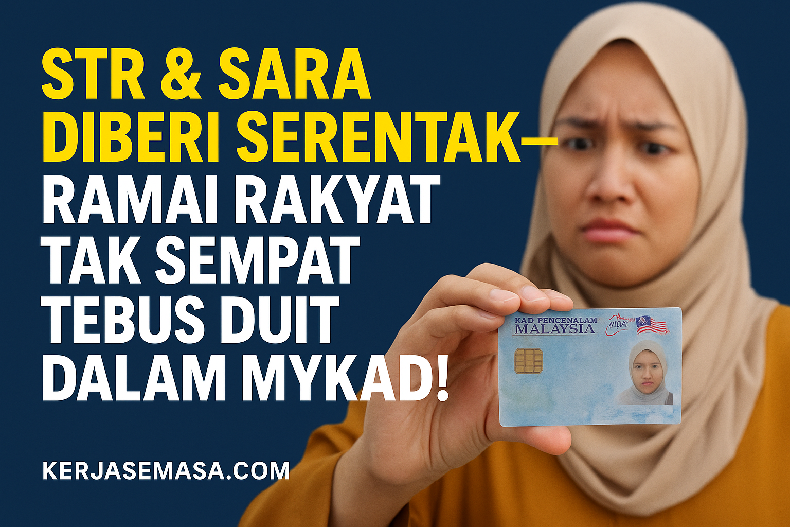 STR SARA Diberi Serentak – Ramai Rakyat Tak Sempat Tebus Duit Dalam MyKad!