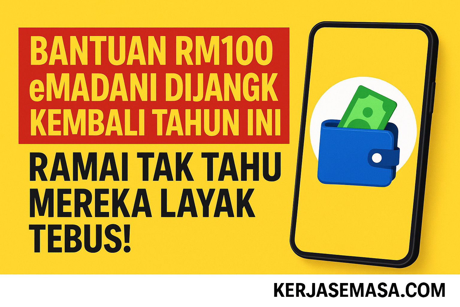 Bantuan RM100 eMadani Dijangka Kembali Tahun Ini – Ramai Tak Tahu Mereka Layak Tebus!
