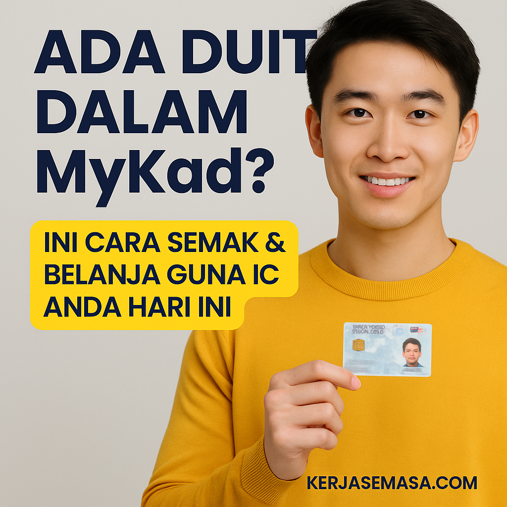 Ada Duit Dalam MyKad? Ini Cara Semak & Belanja Guna IC Anda Hari Ini